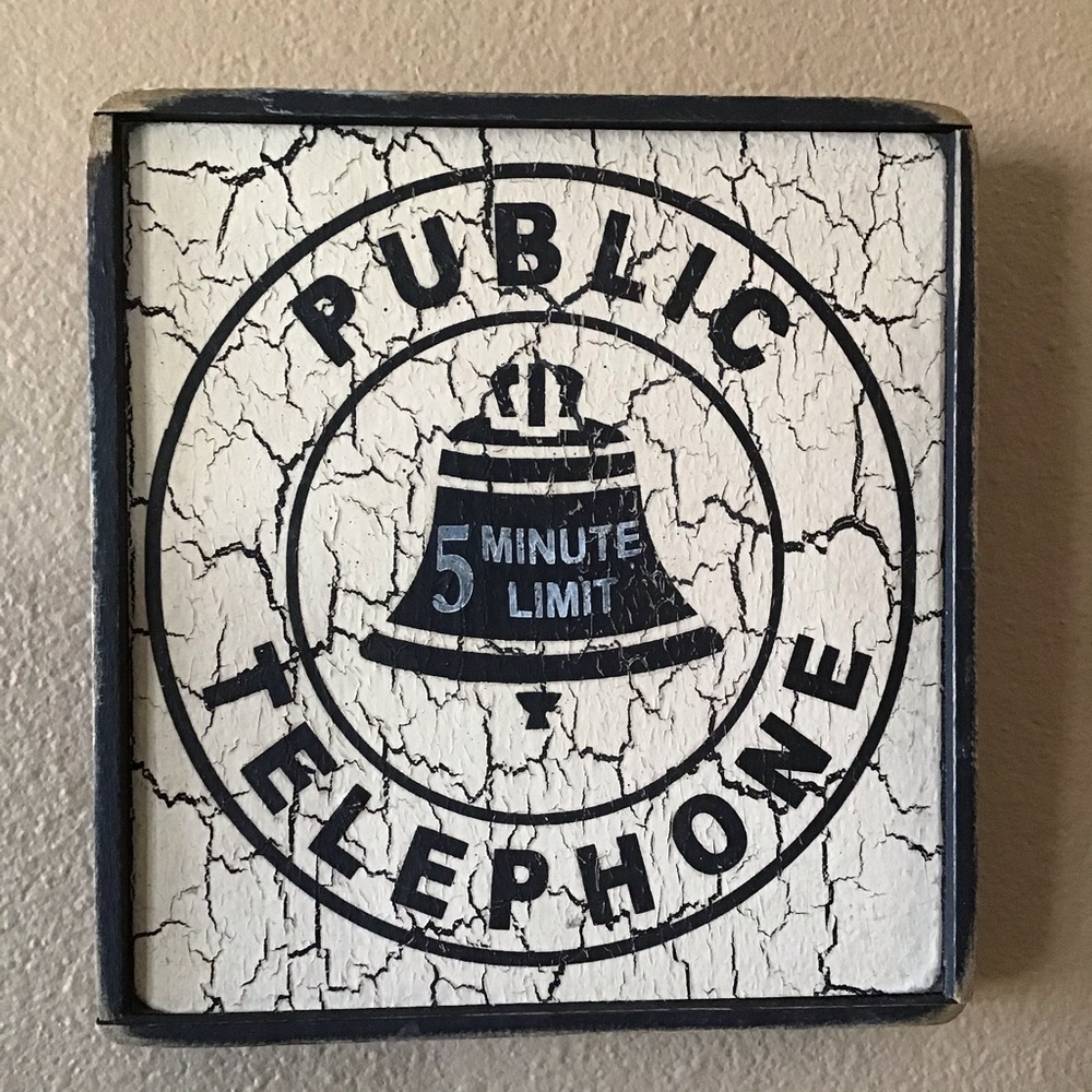 Handmade Rustic Sign: Public Telephone (5 Minute Limit) - Size 8”x8”